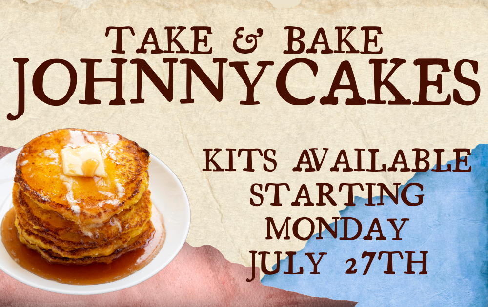 Take & Bake: Johnnycakes, kits available starting Monday, July 27th