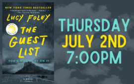 Thursday, July 2nd at 7pm, The Guest List by Lucy Foley