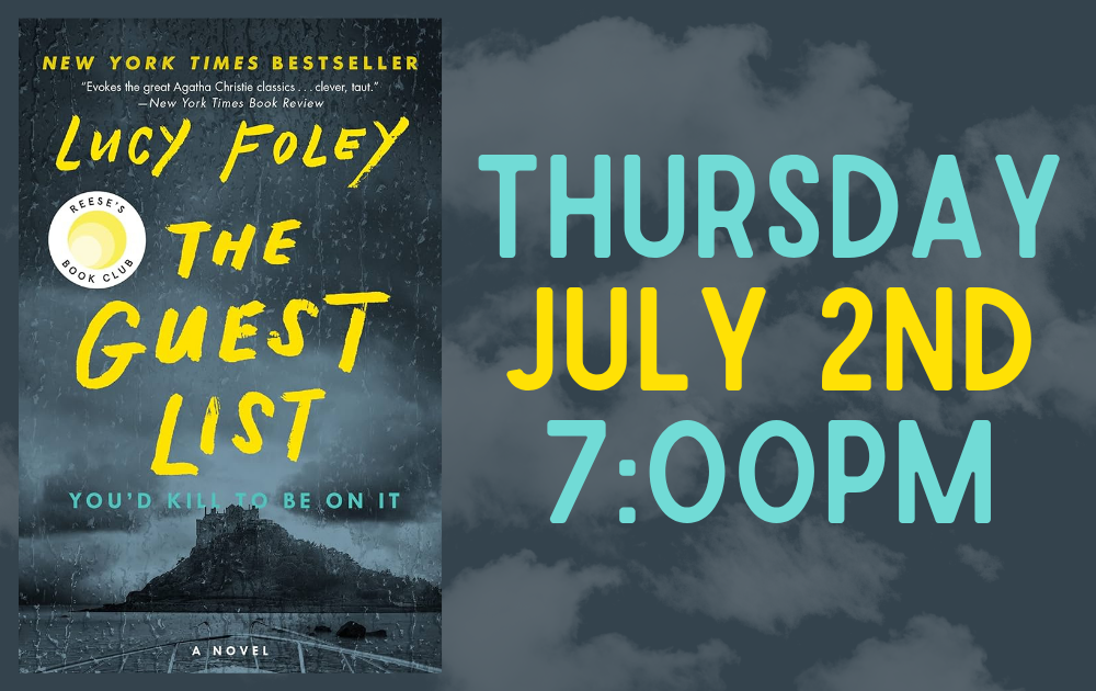 Thursday, July 2nd at 7pm, The Guest List by Lucy Foley