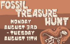 Fossil Treasure Hunt, Monday, August 3rd - Tuesday, August 11th