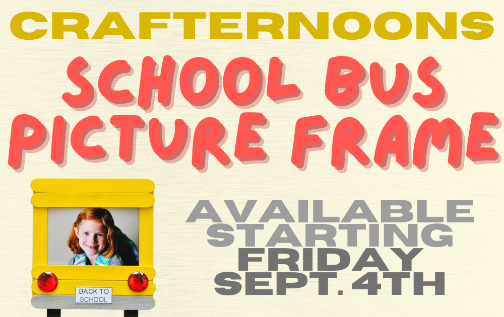 Crafternoons: School Bus Picture Frame, available starting Friday, September 4th