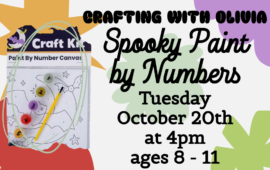 Crafting with Olivia: Spooky Paint by Numbers, Tuesday, October 20th at 4pm, ages 8 - 11