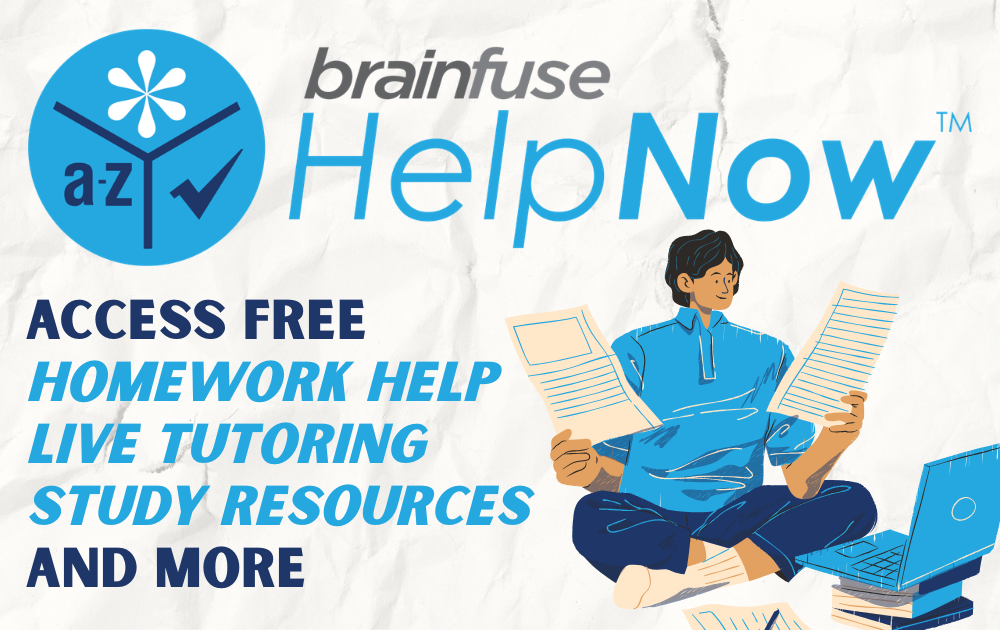 helpnow scroller brainfuse HelpNow, access free homework help, live tutoring, study resources, and more